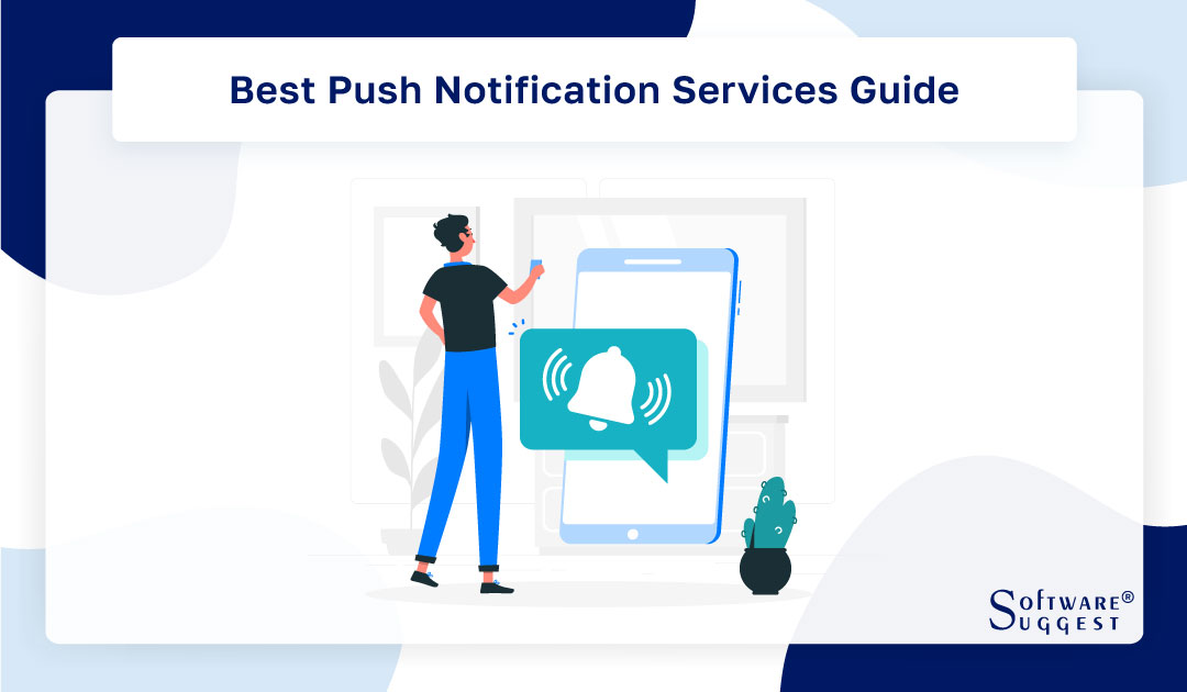 20 Best Push Notification Service Providers and Platforms in 2023