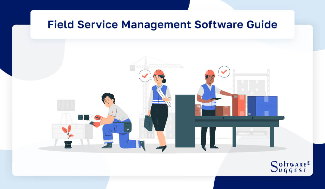 field service management software guide
